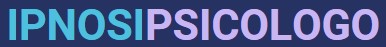 IPNOSIPSICOLOGO